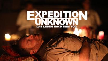 Expedition Unkown: Das Leben nach dem Tod