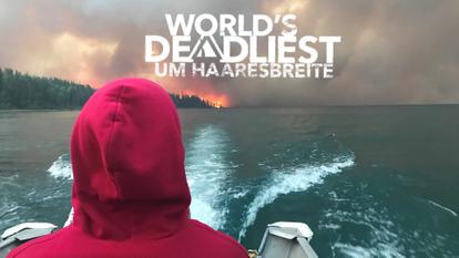 World’s Deadliest - Um Haaresbreite