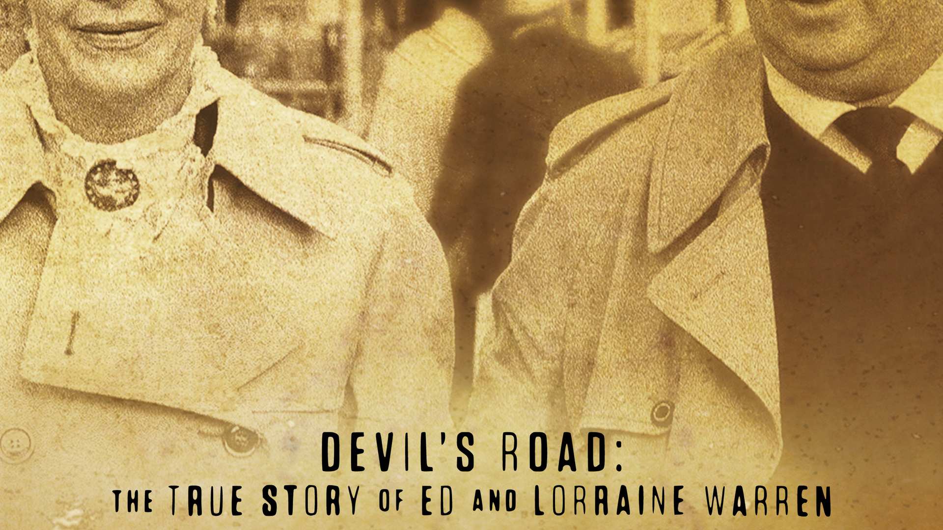 Devil's Road: The True Story of Ed and Lorraine Warren, ver online ...