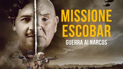 Missione Escobar - Guerra ai Narcos